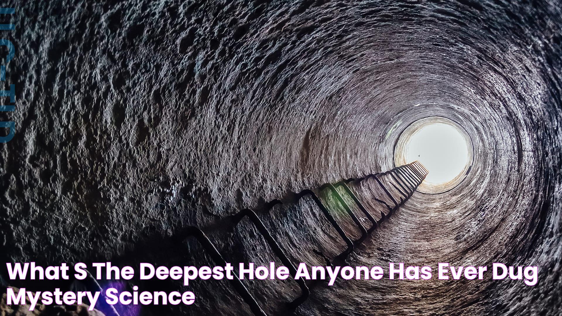 What's the deepest hole anyone has ever dug? Mystery Science